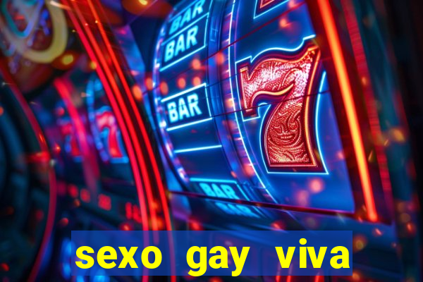 sexo gay viva local santos